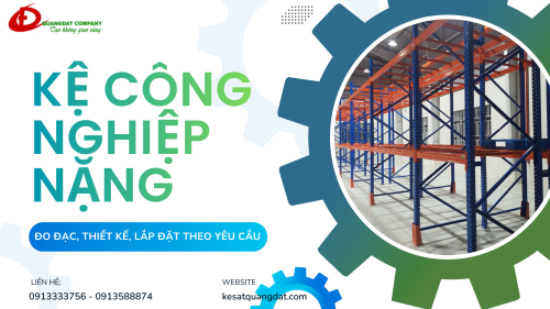 KỆ CÔNG NGHIỆP NẶNG CÓ NHỮNG LOẠI NÀO? TỔNG HỢP KỆ TẢI TRỌNG CAO CHO DOANH NGHIỆP