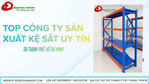 TOP CÔNG TY SẢN XUẤT KỆ SẮT UY TÍN TẠI TPHCM